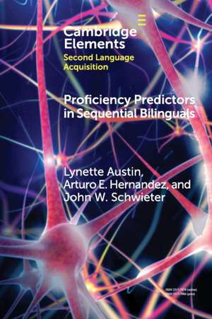 Proficiency Predictors in Sequential Bilinguals: The Proficiency Puzzle de Lynette Austin