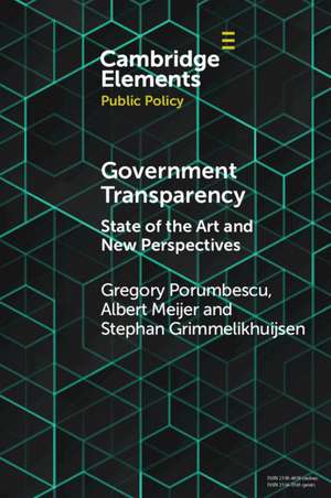 Government Transparency: State of the Art and New Perspectives de Gregory Porumbescu