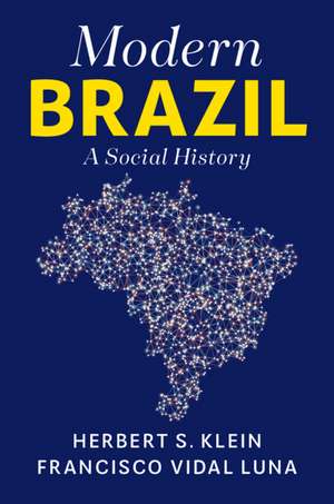 Modern Brazil: A Social History de Herbert S. Klein