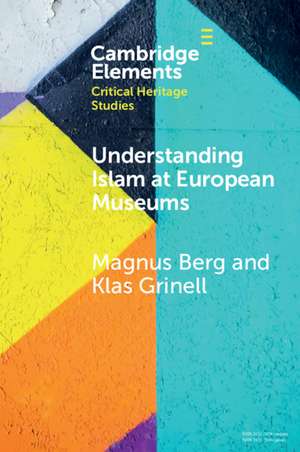 Understanding Islam at European Museums de Magnus Berg