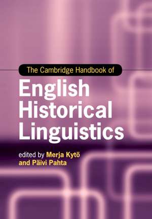 The Cambridge Handbook of English Historical Linguistics de Merja Kytö