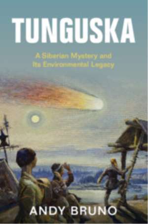 Tunguska de Andy Bruno