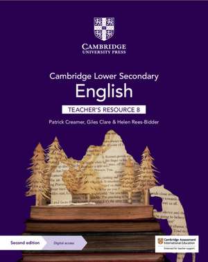 Cambridge Lower Secondary English Teacher's Resource 8 with Digital Access de Patrick Creamer