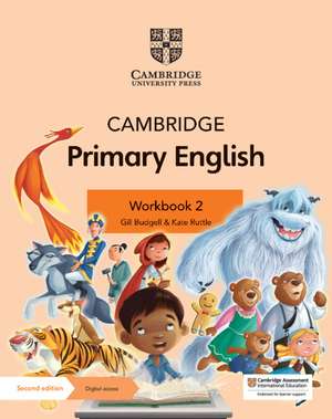 Cambridge Primary English Workbook 2 with Digital Access (1 Year) de Gill Budgell