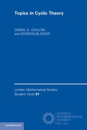 Topics in Cyclic Theory de Daniel G. Quillen