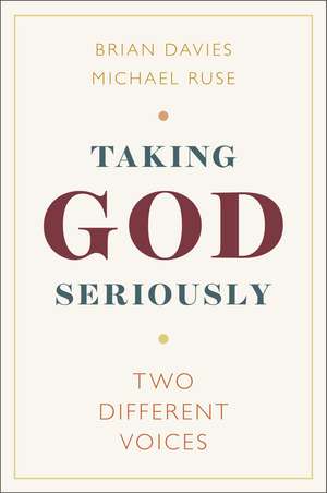 Taking God Seriously: Two Different Voices de Brian Davies