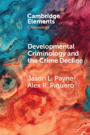 Developmental Criminology and the Crime Decline: A Comparative Analysis of the Criminal Careers of Two New South Wales Birth Cohorts de Jason L. Payne