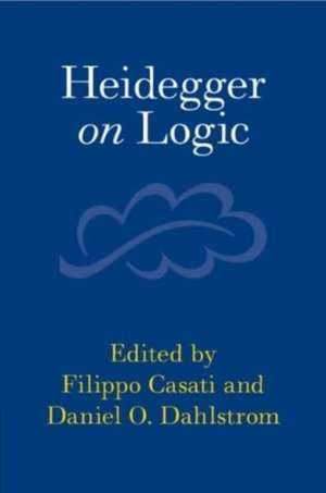 Heidegger on Logic de Filippo Casati