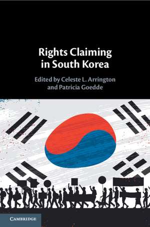 Rights Claiming in South Korea de Celeste L. Arrington