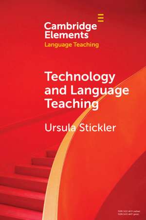 Technology and Language Teaching de Ursula Stickler