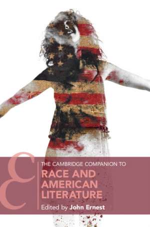 The Cambridge Companion to Race and American Literature de John Ernest