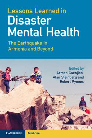 Lessons Learned in Disaster Mental Health: The Earthquake in Armenia and Beyond de Armen Goenjian