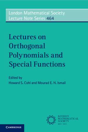 Lectures on Orthogonal Polynomials and Special Functions de Howard S. Cohl