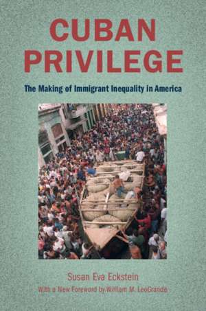 Cuban Privilege de Susan Eva Eckstein