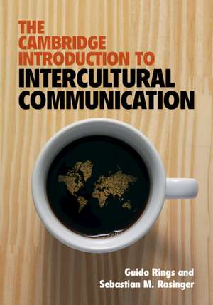 The Cambridge Introduction to Intercultural Communication de Guido Rings