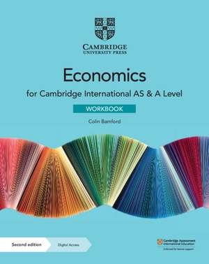 Cambridge International AS & A Level Economics Workbook with Digital Access (2 Years) de Colin Bamford