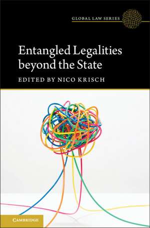 Entangled Legalities Beyond the State de Nico Krisch