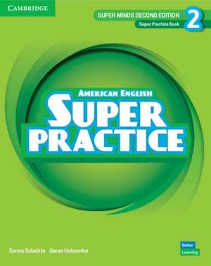 Super Minds Level 2 Super Practice Book American English de Emma Szlachta