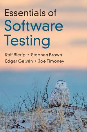 Essentials of Software Testing de Ralf Bierig