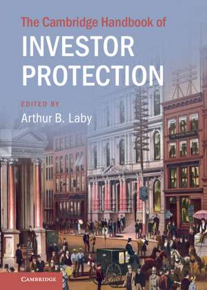 The Cambridge Handbook of Investor Protection de Arthur B. Laby