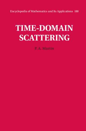 Time-Domain Scattering de P. A. Martin