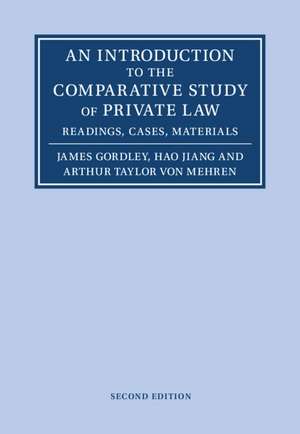 An Introduction to the Comparative Study of Private Law: Readings, Cases, Materials de James Gordley