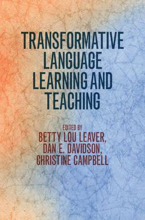 Transformative Language Learning and Teaching de Betty Lou Leaver