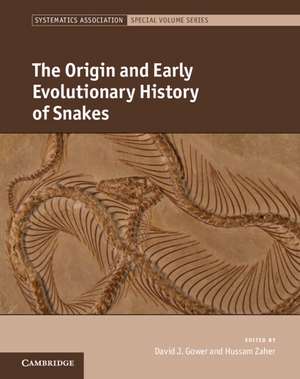 The Origin and Early Evolutionary History of Snakes de David J. Gower