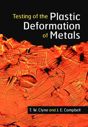 Testing of the Plastic Deformation of Metals de T. W. Clyne