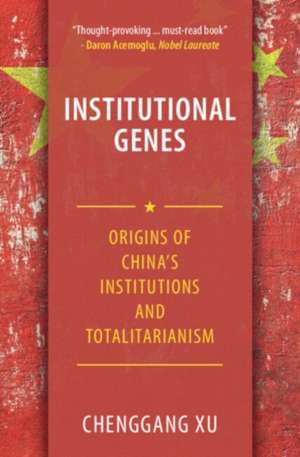 Institutional Genes de Chenggang Xu