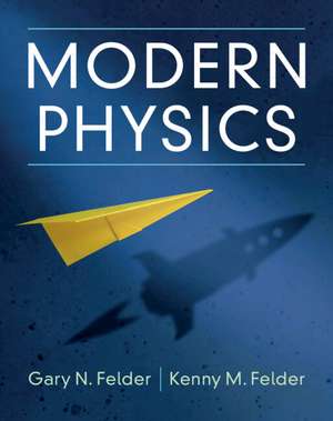 Modern Physics de Gary N. Felder