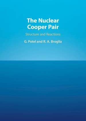 The Nuclear Cooper Pair: Structure and Reactions de Grégory Potel Aguilar