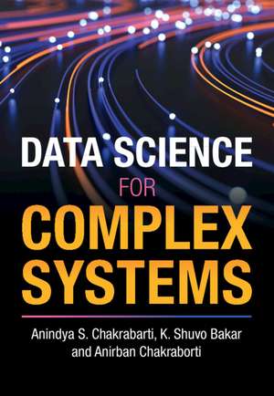 Data Science for Complex Systems de Anindya S. Chakrabarti