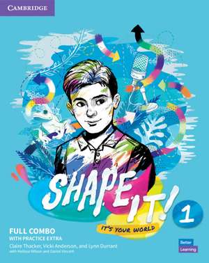 Shape It! Level 1 Full Combo Student's Book and Workbook with Practice Extra de Claire Thacker