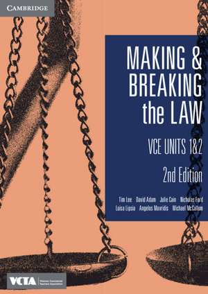 Cambridge Making and Breaking the Law VCE Units 1&2 de Tim Lee