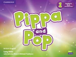 Pippa and Pop Level 1 Teacher's Book with Digital Pack British English de Lucy Frino