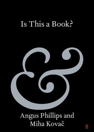 Is This a Book? de Angus Phillips