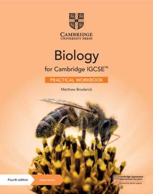 Cambridge IGCSE™ Biology Practical Workbook with Digital Access (2 Years) de Matthew Broderick