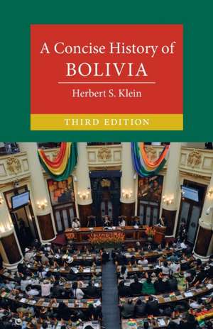 A Concise History of Bolivia de Herbert S. Klein