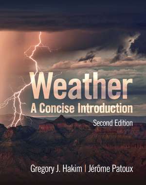 Weather: A Concise Introduction de Gregory J. Hakim