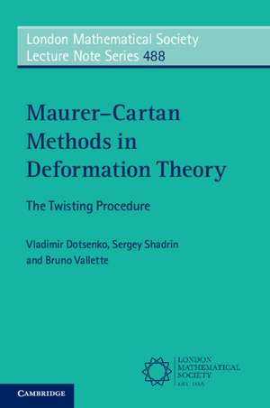 Maurer–Cartan Methods in Deformation Theory: The Twisting Procedure de Vladimir Dotsenko