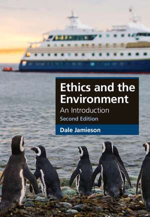 Ethics and the Environment: An Introduction de Dale Jamieson