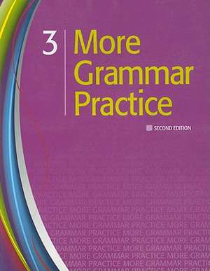 More Grammar Practice 3 de Heinle Cengage Learning