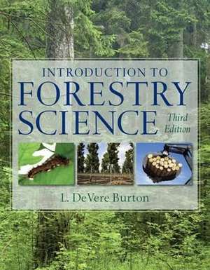 Introduction to Forestry Science de L. DeVere Burton