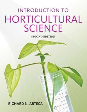 Introduction to Horticultural Science de Richard N. Arteca