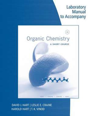 Lab Manual for Organic Chemistry: A Short Course, 13th de T.K. Vinod