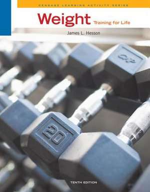 Weight Training for Life de James L. Hesson