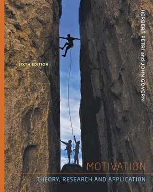 Motivation: Theory, Research, and Application de Herbert L. Petri