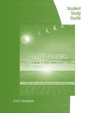 Student Study Guide for Wilson's College Algebra: Make It Real de Frank Wilson