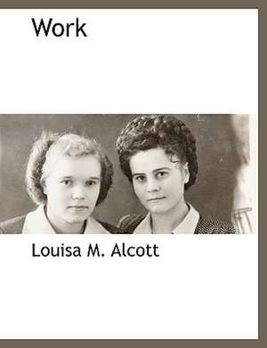 Work de LOUISA M. ALCOTT
